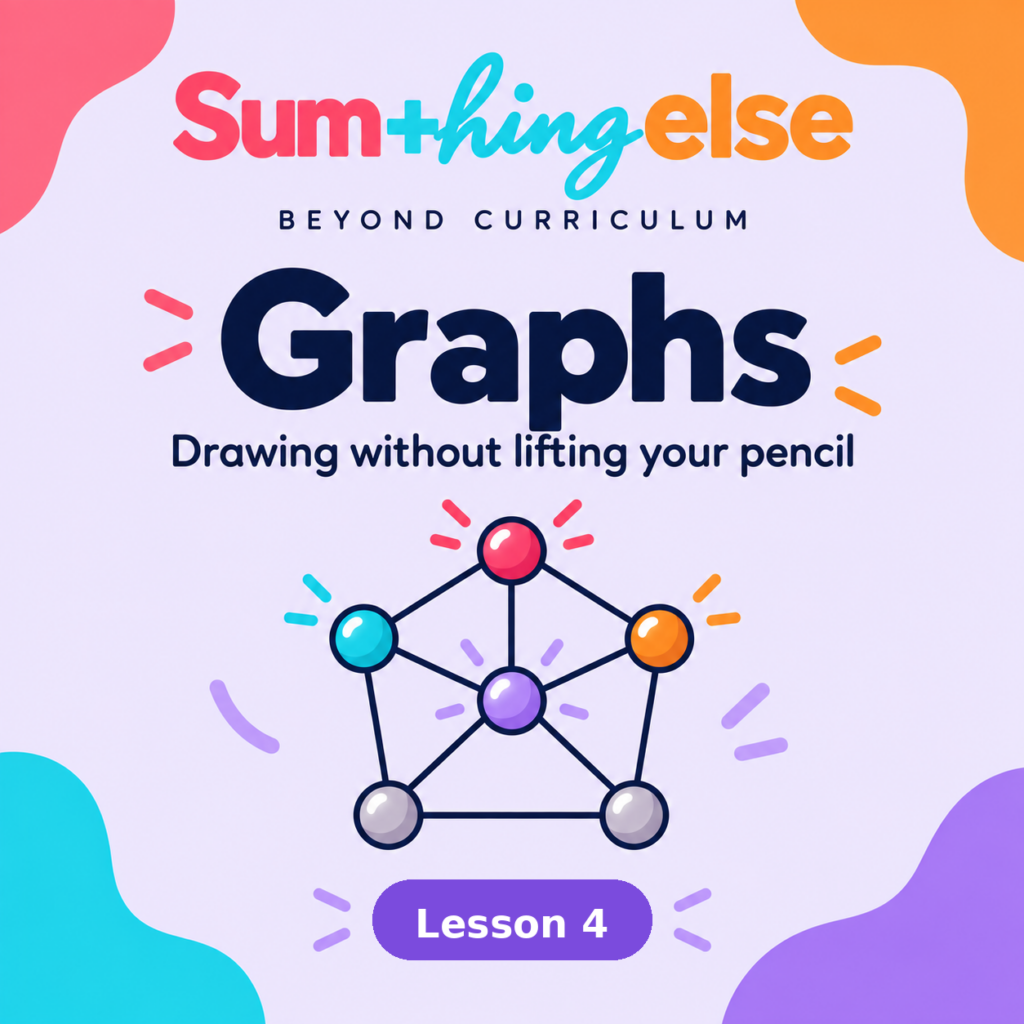 Graphs Lesson 4: Drawing without lifting your pencil