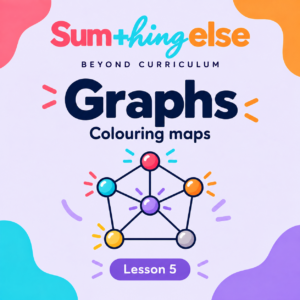 Graphs Lesson 5: Colouring maps